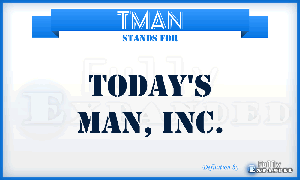 TMAN - Today's Man, Inc.