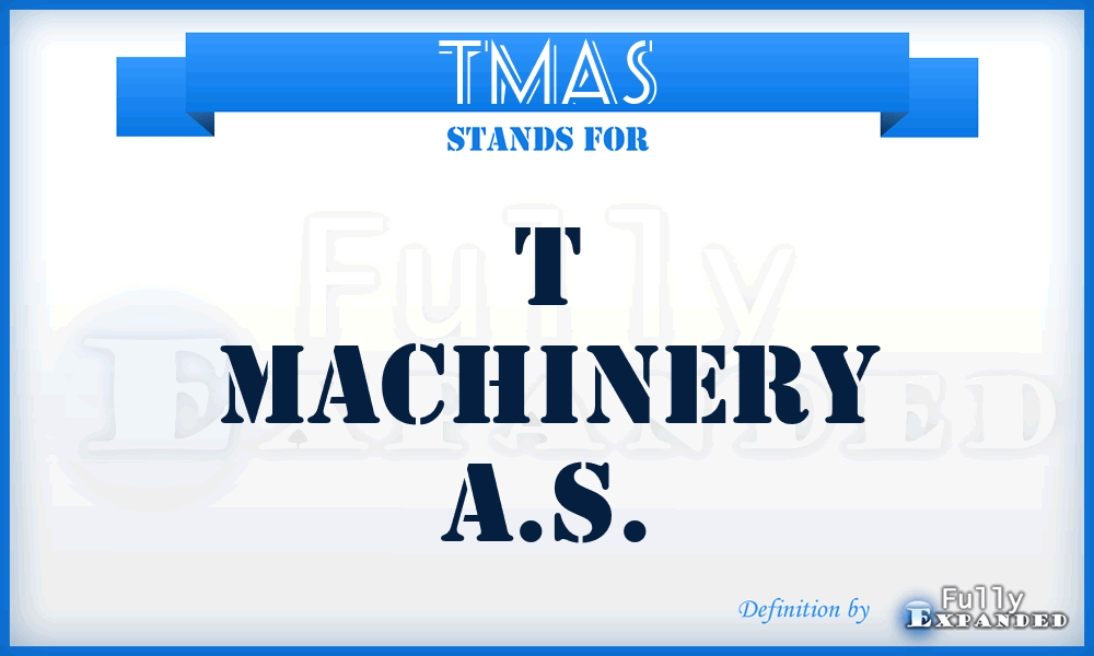 TMAS - T Machinery A.S.