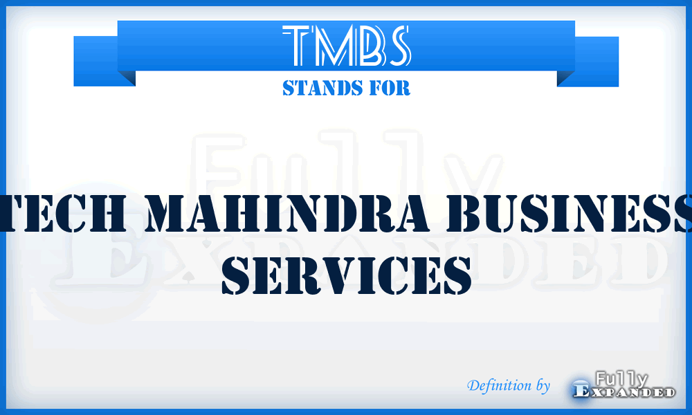 TMBS - Tech Mahindra Business Services