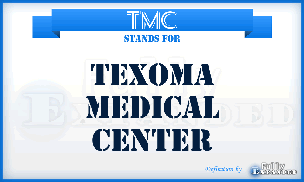 TMC - Texoma Medical Center