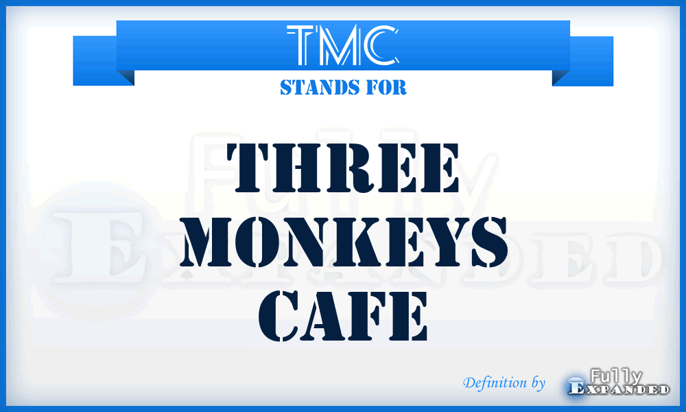 TMC - Three Monkeys Cafe