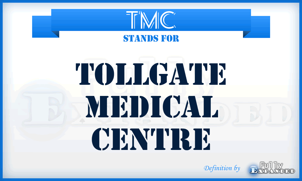 TMC - Tollgate Medical Centre