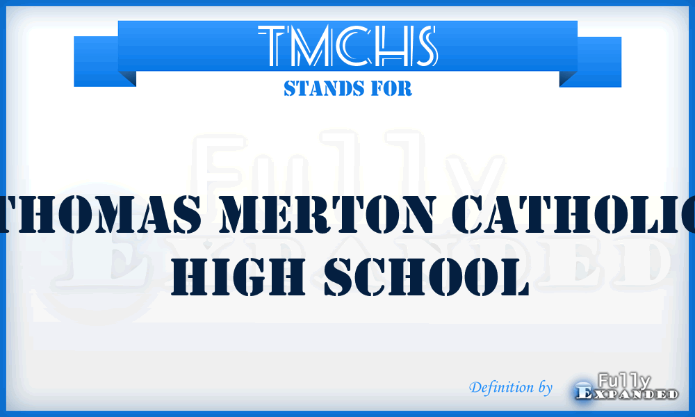 TMCHS - Thomas Merton Catholic High School