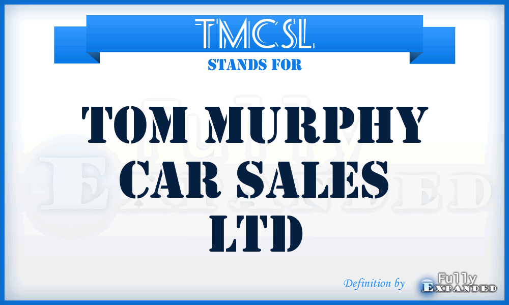 TMCSL - Tom Murphy Car Sales Ltd