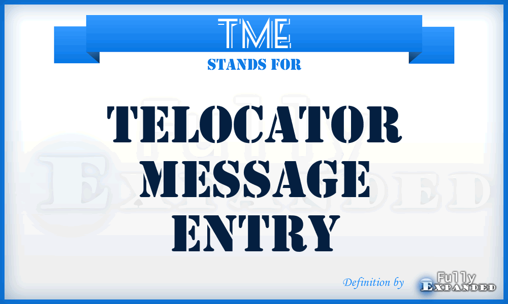 TME - Telocator Message Entry