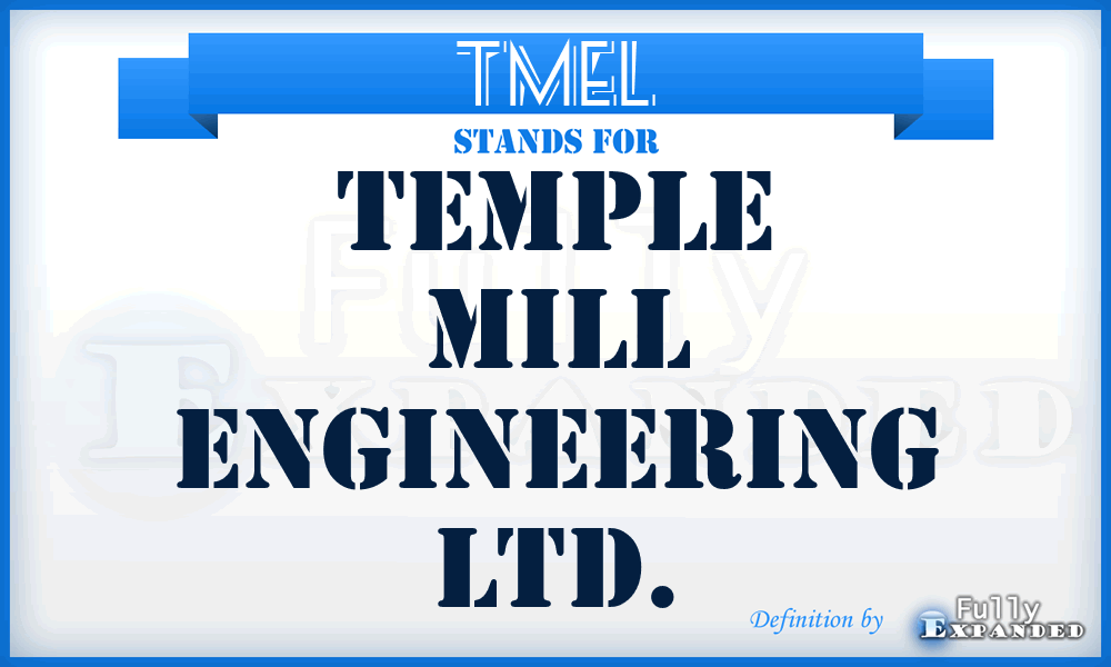TMEL - Temple Mill Engineering Ltd.