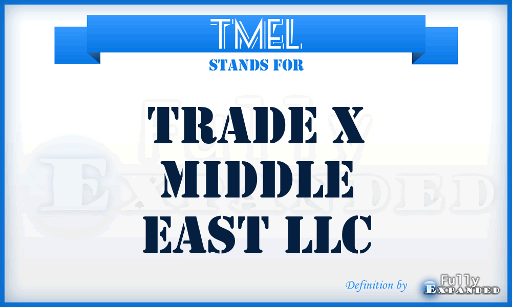 TMEL - Trade x Middle East LLC