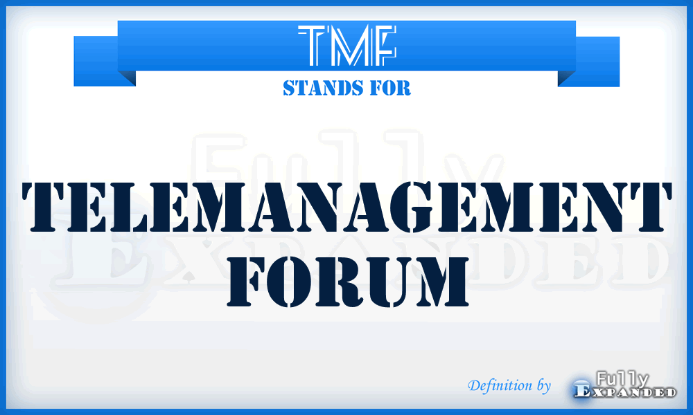 TMF - TeleManagement Forum