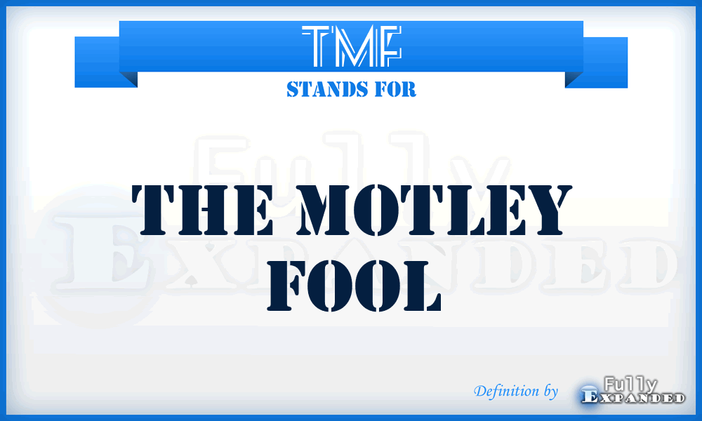 TMF - The Motley Fool