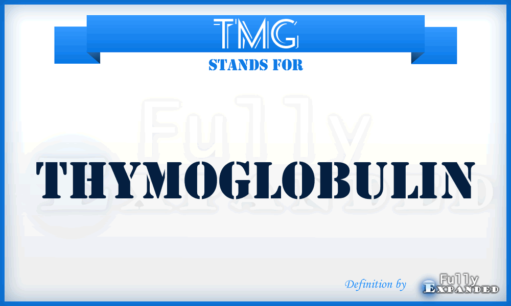 TMG - thymoglobulin