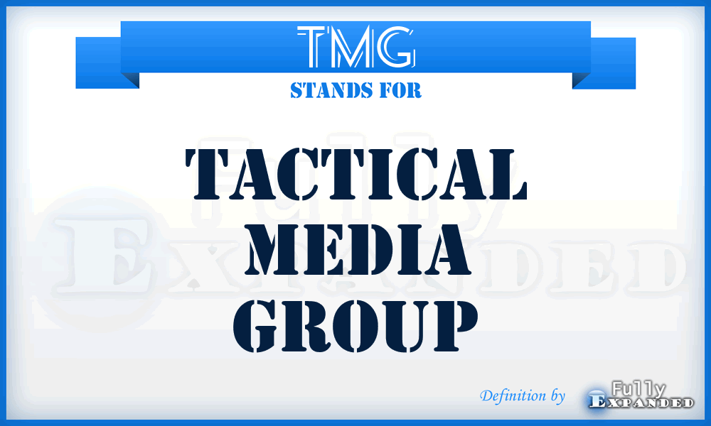 TMG - Tactical Media Group