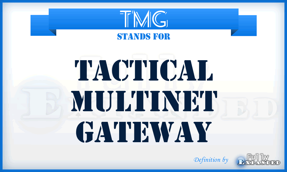 TMG - Tactical Multinet Gateway