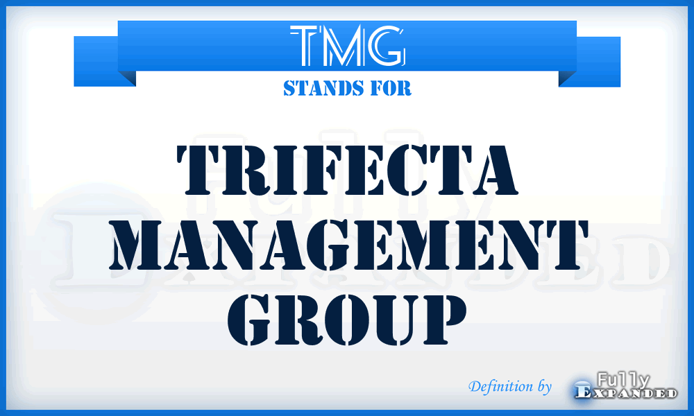 TMG - Trifecta Management Group