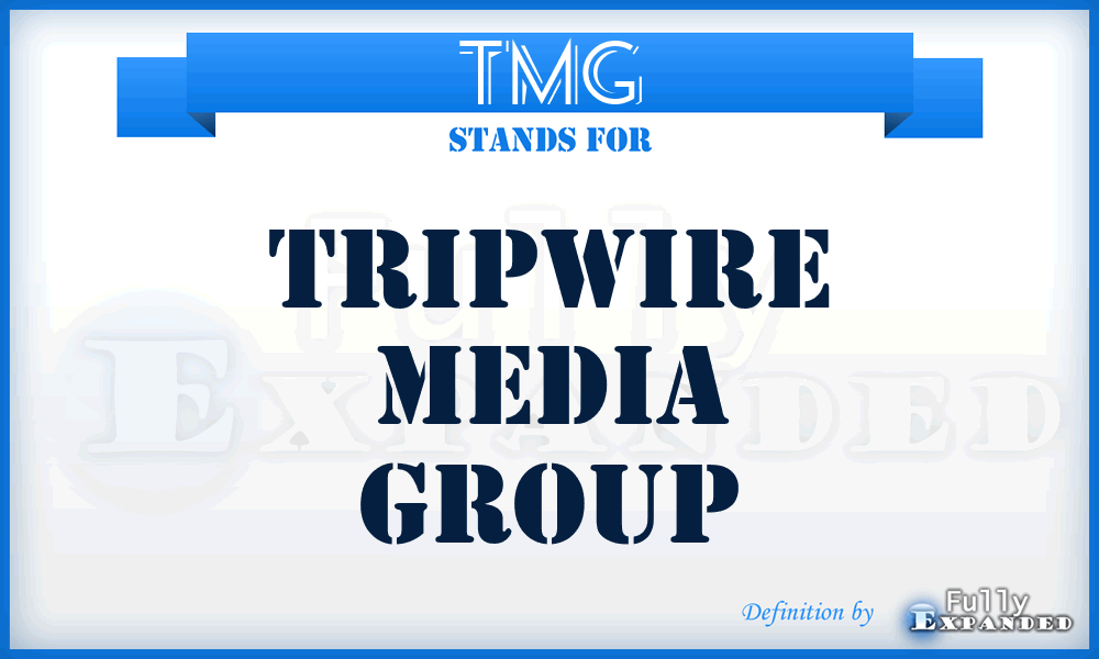 TMG - Tripwire Media Group