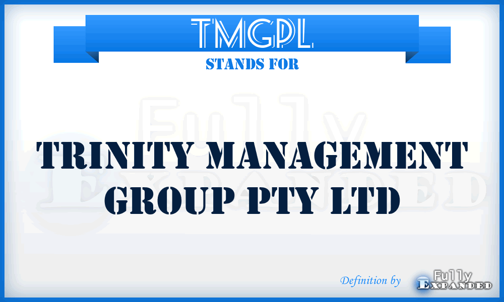 TMGPL - Trinity Management Group Pty Ltd