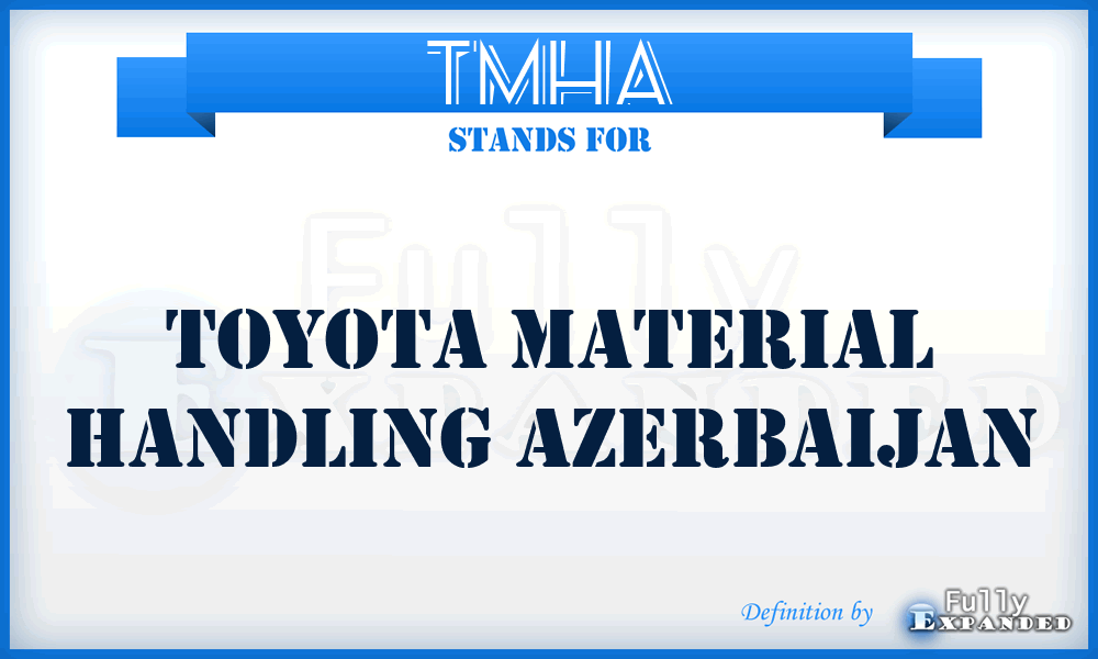 TMHA - Toyota Material Handling Azerbaijan