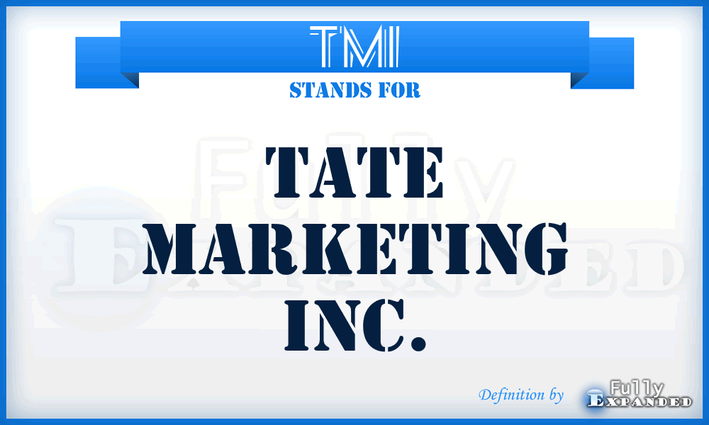 TMI - Tate Marketing Inc.