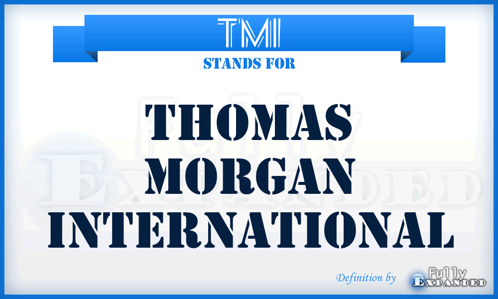 TMI - Thomas Morgan International