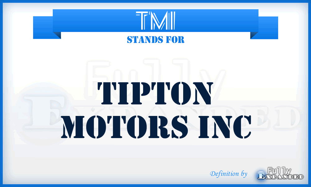 TMI - Tipton Motors Inc