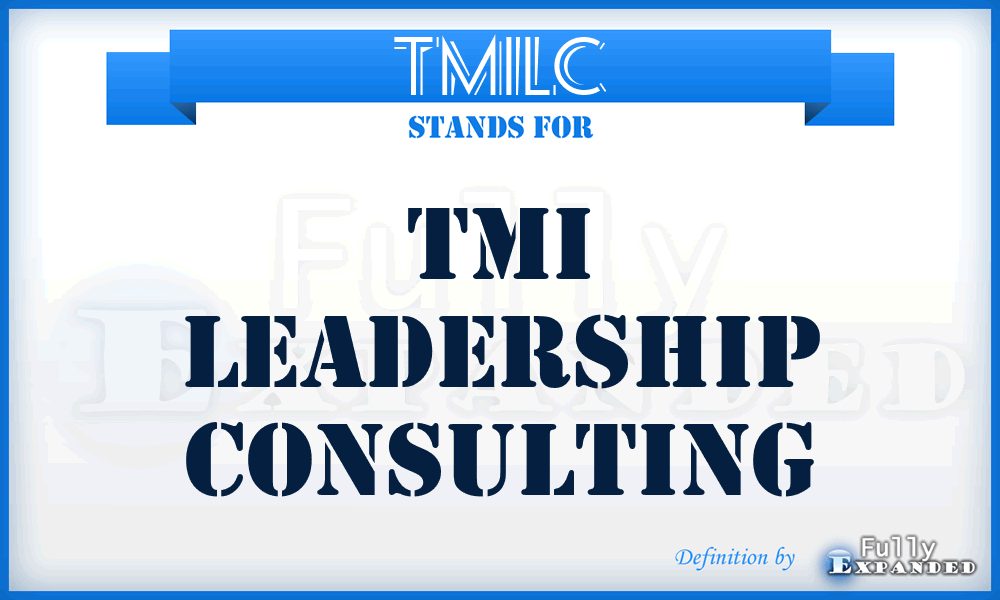 TMILC - TMI Leadership Consulting