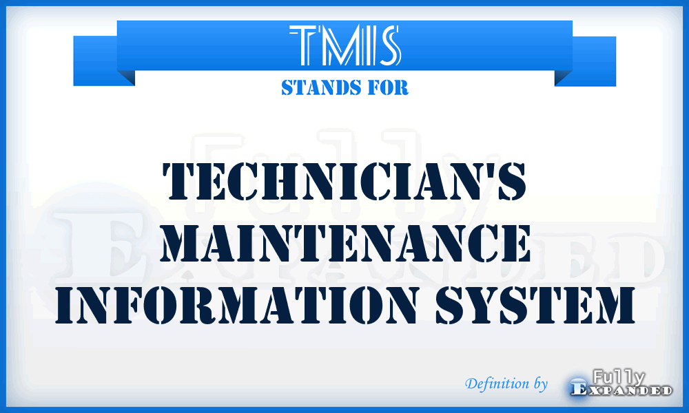 TMIS - technician's maintenance information system