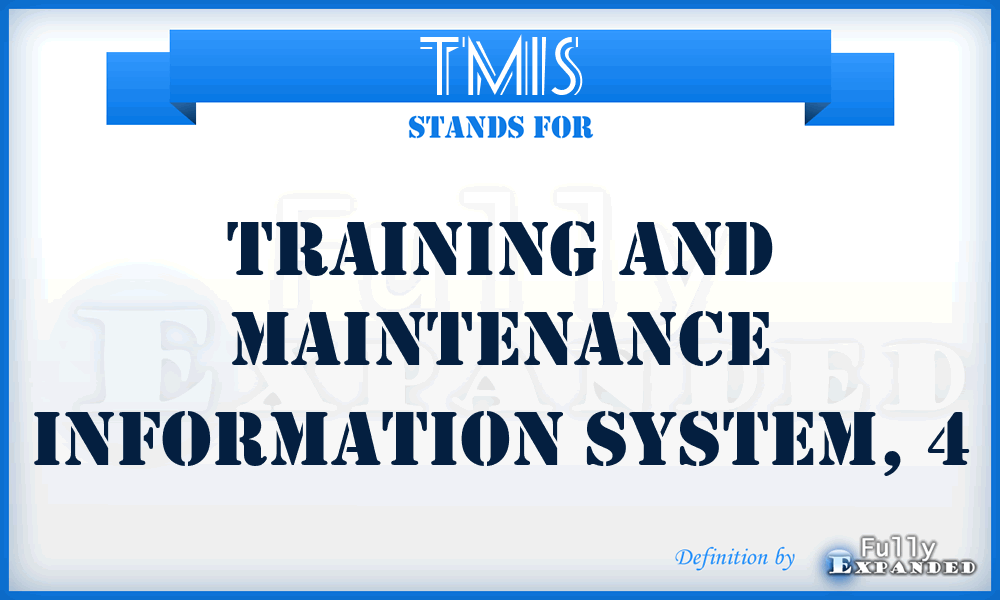 TMIS - training and maintenance information system, 4