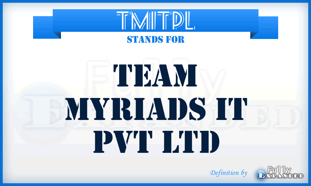 TMITPL - Team Myriads IT Pvt Ltd