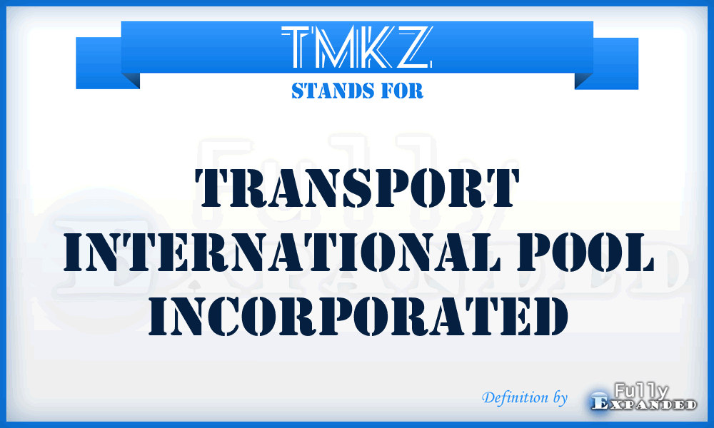 TMKZ - Transport International Pool Incorporated