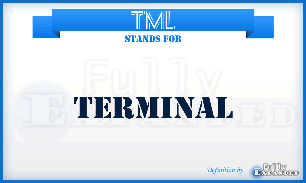 TML - terminal