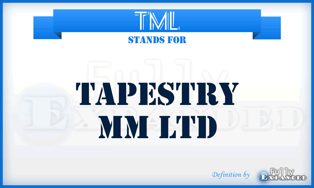 TML - Tapestry Mm Ltd
