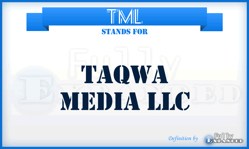 TML - Taqwa Media LLC