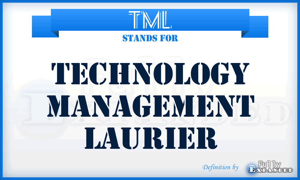 TML - Technology Management Laurier