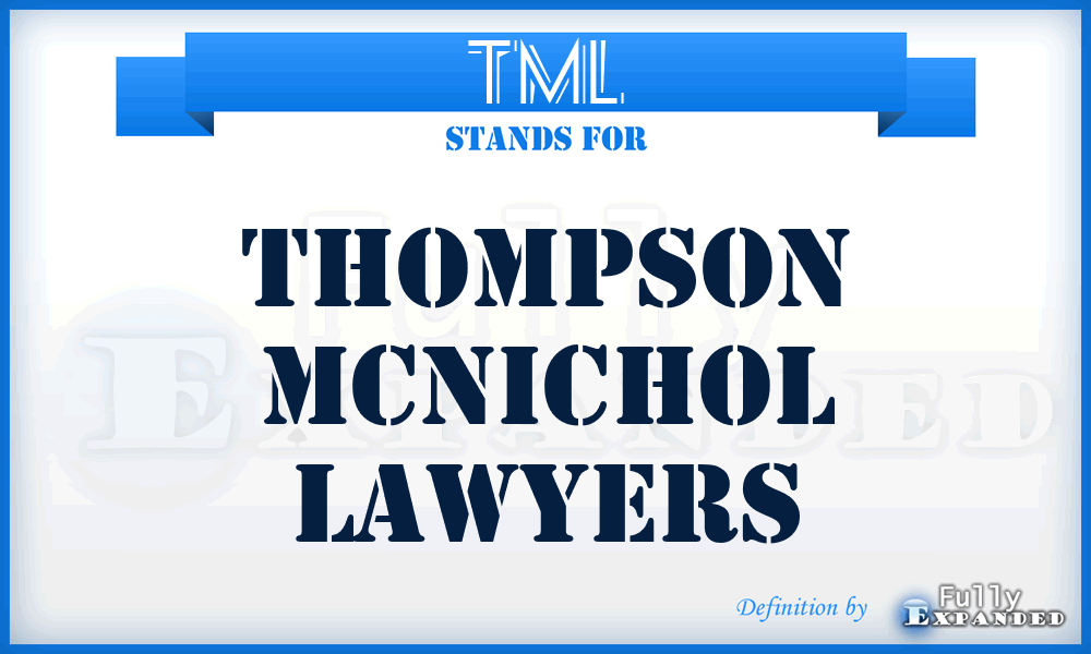 TML - Thompson Mcnichol Lawyers