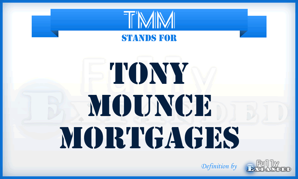 TMM - Tony Mounce Mortgages