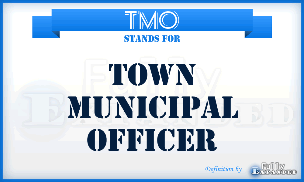 TMO - Town Municipal Officer