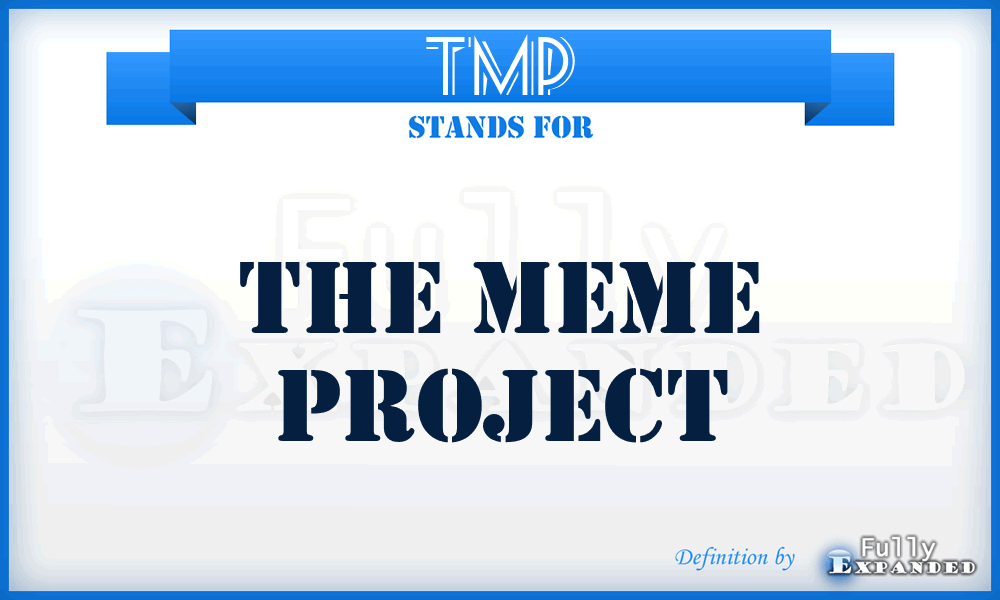 TMP - The Meme Project