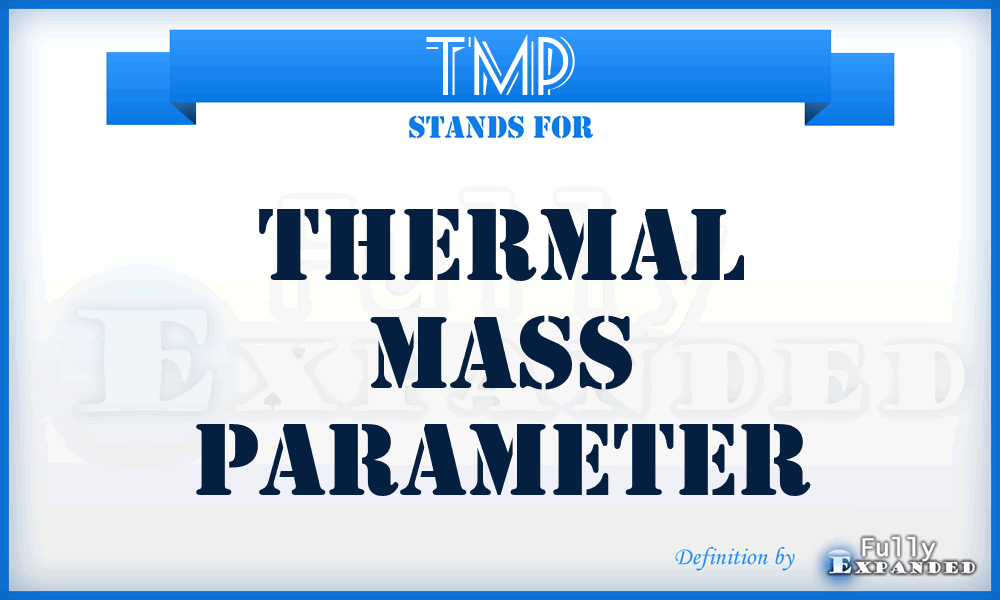 TMP - Thermal Mass Parameter