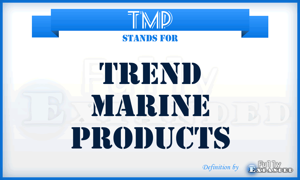 TMP - Trend Marine Products
