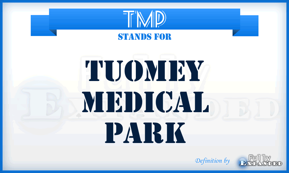 TMP - Tuomey Medical Park