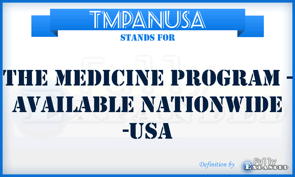 TMPANUSA - The Medicine Program - Available Nationwide -USA