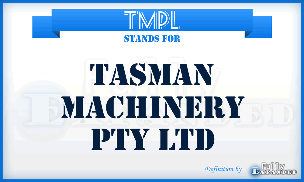 TMPL - Tasman Machinery Pty Ltd