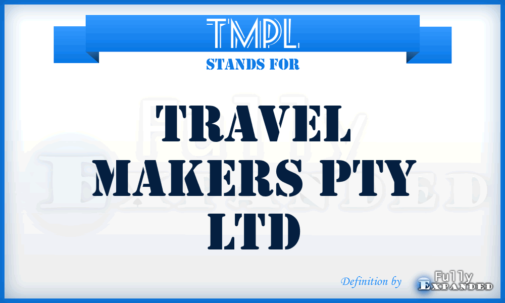 TMPL - Travel Makers Pty Ltd
