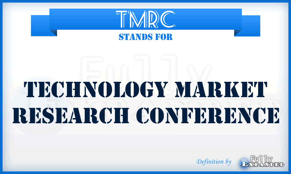 TMRC - Technology Market Research Conference