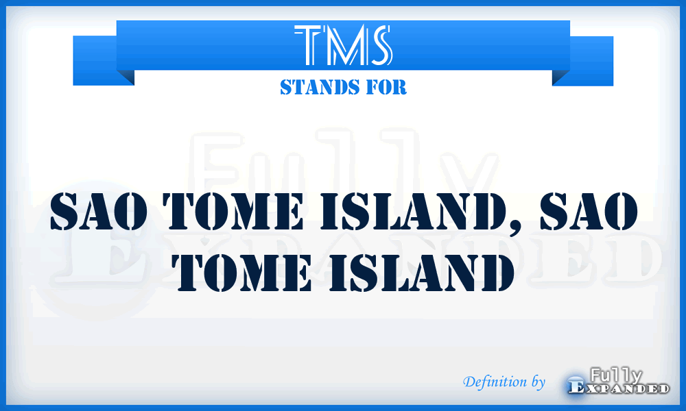 TMS - Sao Tome Island, Sao Tome Island