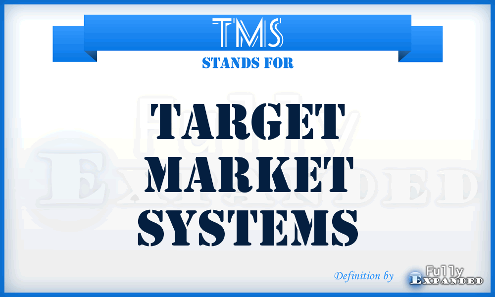 TMS - Target Market Systems