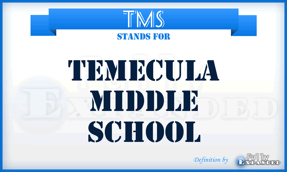 TMS - Temecula Middle School