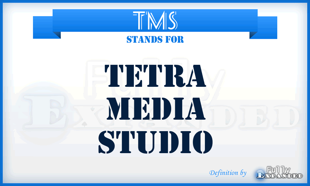TMS - Tetra Media Studio