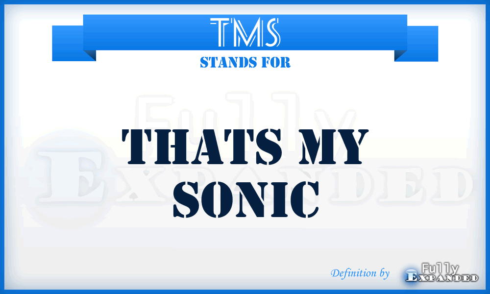 TMS - Thats My Sonic