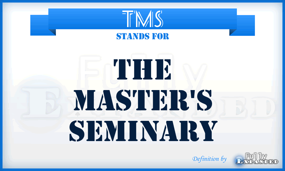 TMS - The Master's Seminary