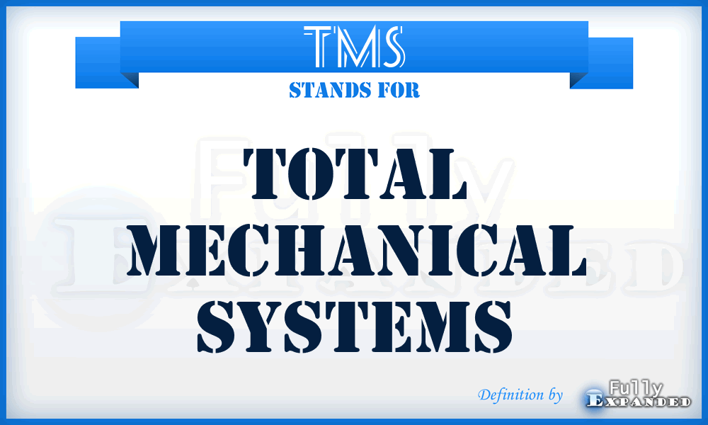 TMS - Total Mechanical Systems